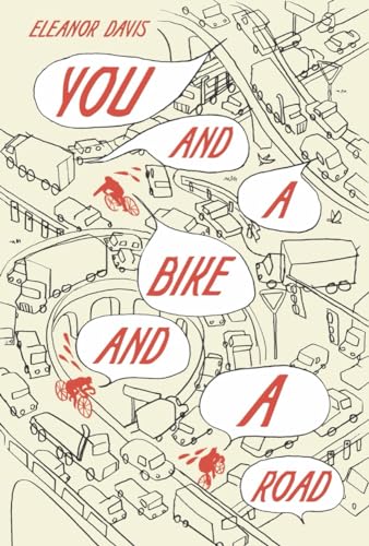 You and a Bike and a Road - Hardcover