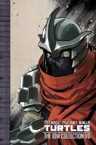 Teenage Mutant Ninja Turtles: The IDW Collection Volume 6 - Hardcover