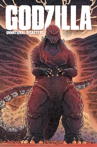 Godzilla: Unnatural Disasters - Paperback