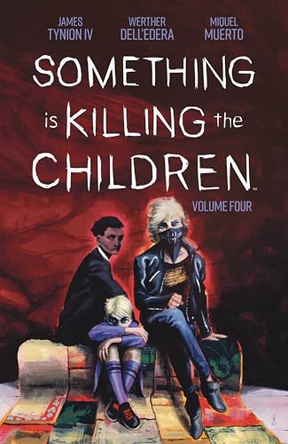 Something Is Killing the Children Vol. 4 - Paperback