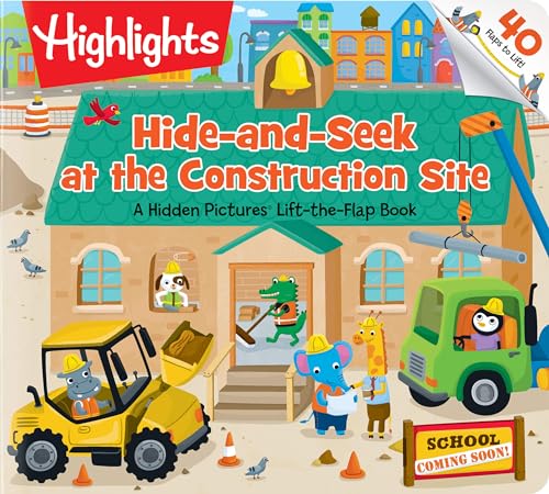 Hide-And-Seek at the Construction Site: A Hidden Pictures Lift-The-Flap Board Book, Interactive Seek-And-Find Construction Truck Book for Toddlers and - Board Books
