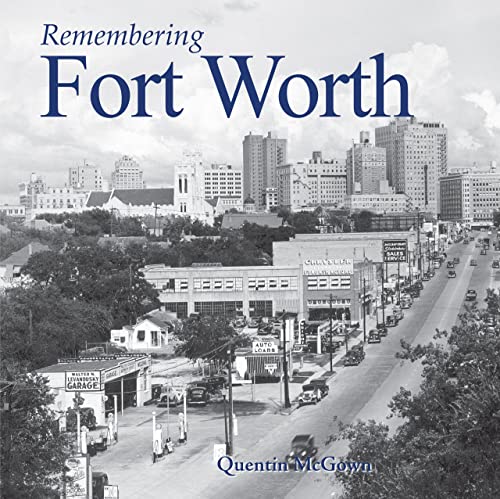 Remembering Fort Worth - Paperback