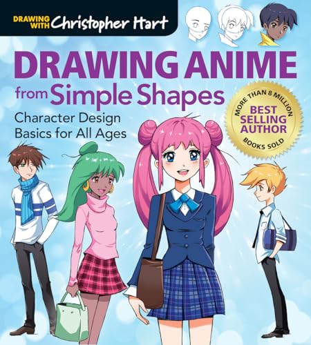 Drawing Anime from Simple Shapes: Character Design Basics for All Ages - Paperback