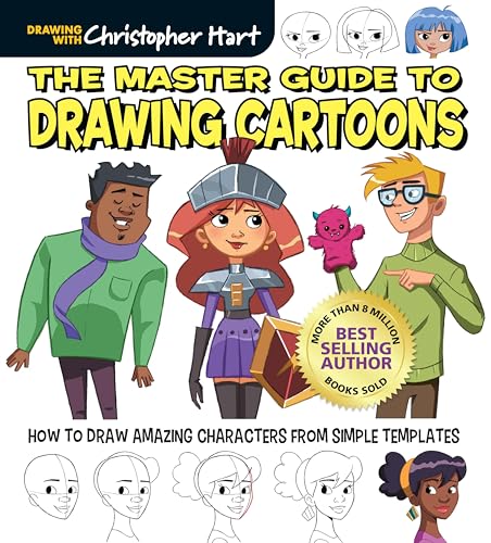 Master Guide to Drawing Cartoons: How to Draw Amazing Characters from Simple Templates - Step-By-Step Beginner Guide to Cartooning for Adults and Kids - Paperback
