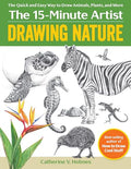 Drawing Nature: The Quick and Easy Way to Draw Animals, Plants, and More - Paperback
