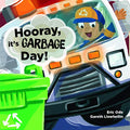 Hooray, It's Garbage Day! - Hardcover