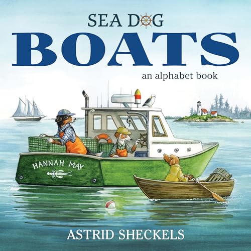 Sea Dog Boats: An Alphabet Book - Hardcover