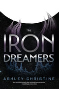 The Iron Dreamers: (Fiction with Unique Characters, Dystopian Sci-Fi) - Paperback