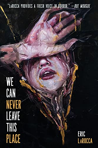 We Can Never Leave This Place - Paperback