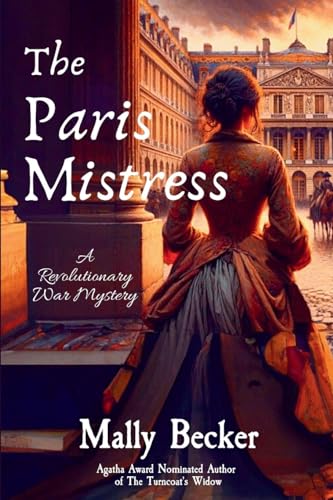 The Paris Mistress: A Revolutionary War Mystery - Paperback