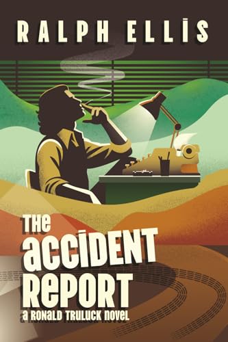 The Accident Report: A Ronald Truluck Novel - Paperback