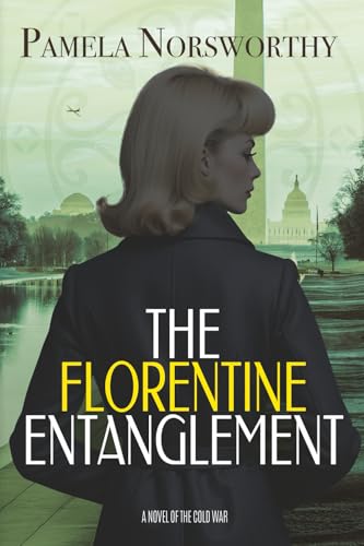 The Florentine Entanglement: A Novel of the Cold War - Paperback