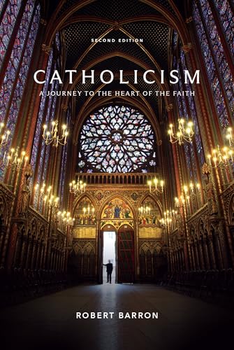 Catholicism: A Journey to the Heart of the Faith (Second Edition) - Hardcover
