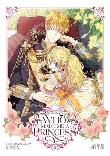 Who Made Me a Princess Vol. 1 - Paperback