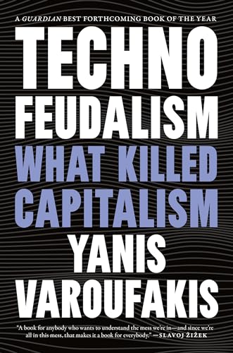Technofeudalism: What Killed Capitalism - Paperback