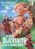 My Quiet Blacksmith Life in Another World: Volume 1 (Manga) - Paperback