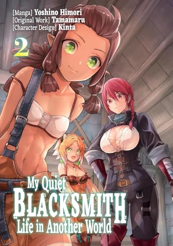 My Quiet Blacksmith Life in Another World: Volume 2 (Manga): Volume 2 - Paperback