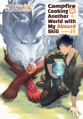 Campfire Cooking in Another World with My Absurd Skill: Omnibus 1 (Light Novel) - Paperback