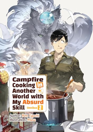 Campfire Cooking in Another World with My Absurd Skill: Omnibus 2 (Light Novel) - Paperback