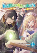 The Brilliant Healer's New Life in the Shadows: Volume 1 (Light Novel) - Paperback