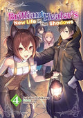 The Brilliant Healer's New Life in the Shadows: Volume 4 (Light Novel) - Paperback