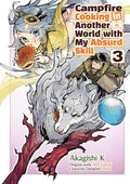 Campfire Cooking in Another World with My Absurd Skill: Volume 3 (Manga) - Paperback