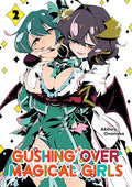 Gushing Over Magical Girls: Volume 2 (Manga) - Paperback