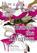 How a Realist Hero Rebuilt the Kingdom (Manga): Omnibus 6 - Paperback