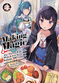 Making Magic: The Sweet Life of a Witch Who Knows an Infinite MP Loophole: Volume 4 (Light Novel) - Paperback