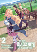My Quiet Blacksmith Life in Another World: Volume 2 (Light Novel) - Paperback