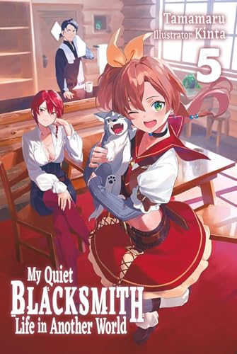 My Quiet Blacksmith Life in Another World: Volume 5 (Light Novel) - Paperback