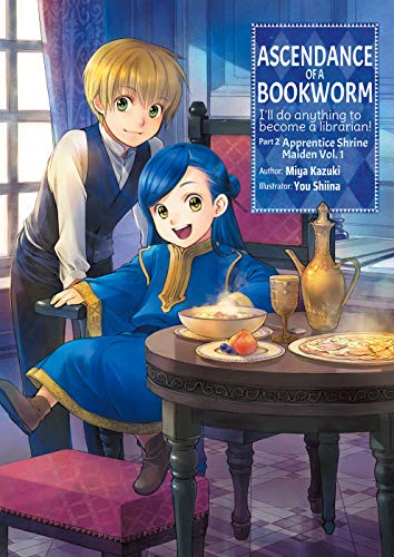 Ascendance of a Bookworm: Part 2 Volume 1 (Light Novel): Volume 4 - Paperback