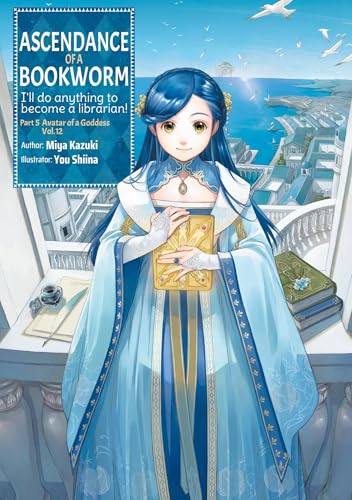Ascendance of a Bookworm: Part 5 Volume 12 (Light Novel) - Paperback