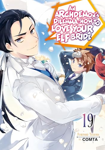 An Archdemon's Dilemma: How to Love Your Elf Bride: Volume 19 (Light Novel) - Paperback