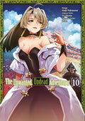 The Unwanted Undead Adventurer (Manga): Volume 10 - Paperback