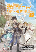 Isekai Tensei: Recruited to Another World: Omnibus 2 (Light Novel) - Paperback