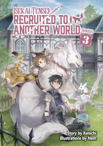 Isekai Tensei: Recruited to Another World: Omnibus 3 (Light Novel) - Paperback