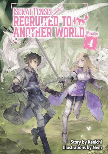 Isekai Tensei: Recruited to Another World: Omnibus 4 (Light Novel) - Paperback