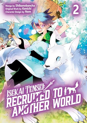 Isekai Tensei: Recruited to Another World: Volume 2 (Manga) - Paperback