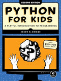 Python for Kids, 2nd Edition: A Playful Introduction to Programming - Paperback