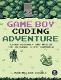 Game Boy Coding Adventure: Learn Assembly and Master the Original 8-Bit Handheld - Paperback