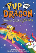 How to Catch Graphic Novels: How to Catch a Unicorn - Hardcover