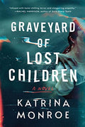 Graveyard of Lost Children - Paperback
