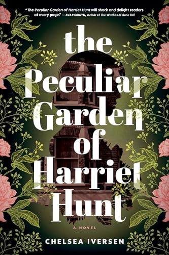 The Peculiar Garden of Harriet Hunt - Paperback