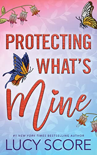 Protecting What's Mine - Paperback
