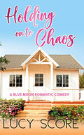 Holding On To Chaos - Paperback