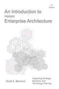 An Introduction to Holistic Enterprise Architecture: Fourth Edition - Paperback