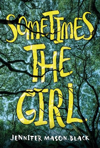 Sometimes the Girl - Hardcover