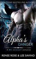 Alpha's Danger: An MC Werewolf Romance - Paperback