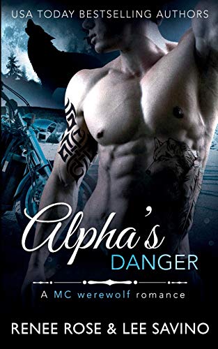 Alpha's Danger: An MC Werewolf Romance - Paperback